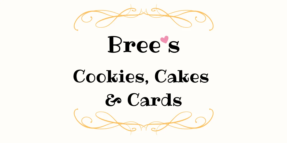 Bree's Cookies, Cakes, and Cards